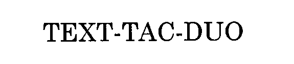 TEXT-TAC-DUO