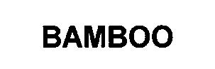 BAMBOO