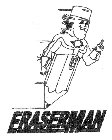 ERASERMAN