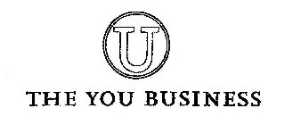 U THE YOU BUSINESS