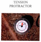 TENSION PROTRACTOR