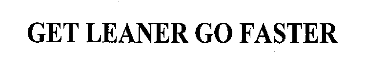 GET LEANER GO FASTER