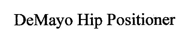 DEMAYO HIP POSITIONER