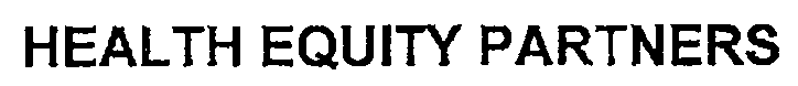 HEALTH EQUITY PARTNERS