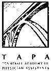 T A P A TENNESSEE ACADEMY OF PHYSICIAN ASSISTANTS