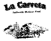 LA CARRETA AUTHENTIC MEXICAN FOOD