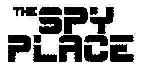 THE SPY PLACE