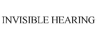 INVISIBLE HEARING