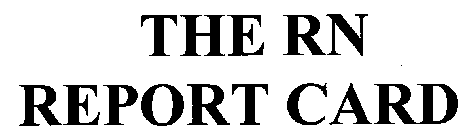 THE RN REPORT CARD