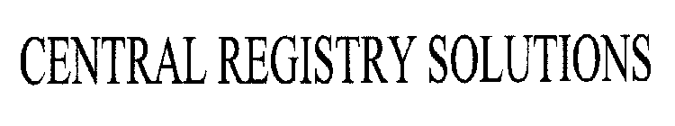 CENTRAL REGISTRY SOLUTIONS