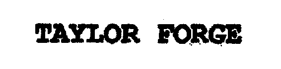 TAYLOR FORGE
