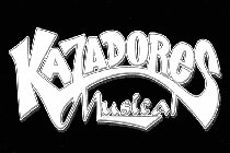 KAZADORES MUSICAL