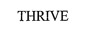 THRIVE