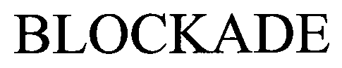 BLOCKADE