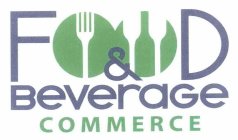 FOOD & BEVERAGE COMMERCE