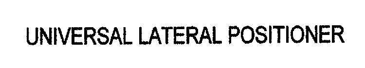 UNIVERSAL LATERAL POSITIONER