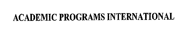 ACADEMIC PROGRAMS INTERNATIONAL