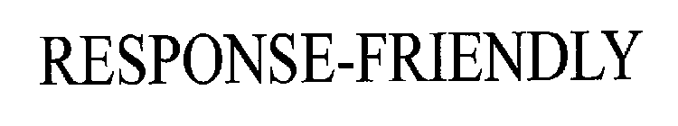 RESPONSE-FRIENDLY