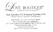 LOVE BOUTIQUE WHERE FANTASY BECOMES REALITY