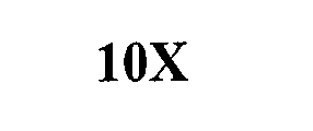 10X