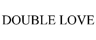 DOUBLE LOVE