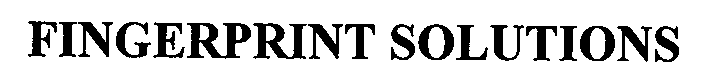FINGERPRINT SOLUTIONS