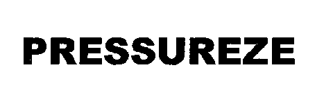 PRESSUREZE