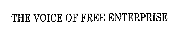 THE VOICE OF FREE ENTERPRISE