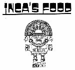 INCA'S FOOD