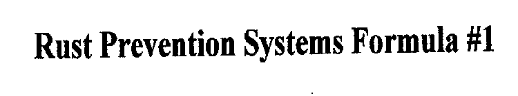 RUST PREVENTION SYSTEMS FORMULA #1