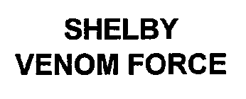 SHELBY VENOM FORCE