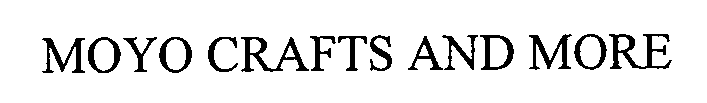 MOYO CRAFTS AND MORE