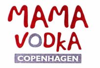 MAMA VODKA COPENHAGEN