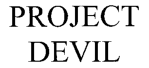 PROJECT DEVIL