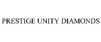 PRESTIGE UNITY DIAMONDS