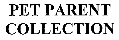 PET PARENT COLLECTION