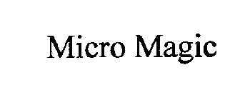 MICRO MAGIC