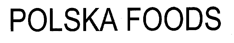 POLSKA FOODS