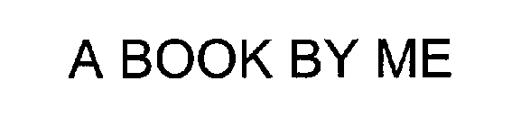 A BOOK BY ME