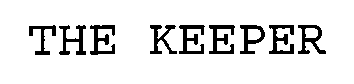 THE KEEPER