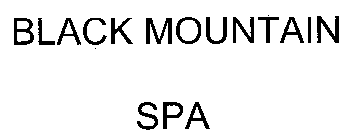 BLACK MOUNTAIN SPA