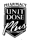 PHARMACY UNIT DOSE PLUS