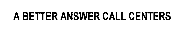 A BETTER ANSWER CALL CENTERS