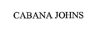 CABANA JOHNS