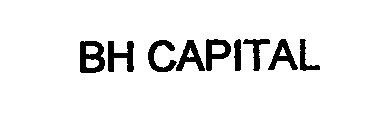 BH CAPITAL