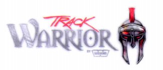 TRACK WARRIOR BY WEIAND W