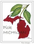 PICK MICHIGAN 