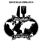 EPICUREAN EXPLORER EPICUREAN EXPLORER