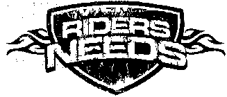 RIDERS NEEDS