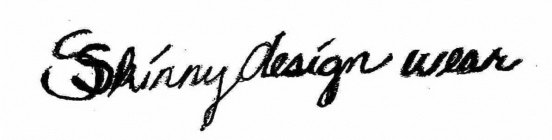 SKINNY DESIGN WEAR